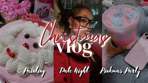 A Day In My Life Christmas Vlog Edition Pinkmas Party Date Night