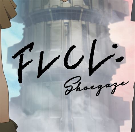 FLCL: Shoegaze - IGN