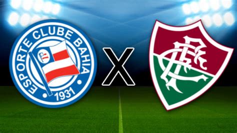 Bahia x Fluminense escalações onde assistir ao vivo e horário