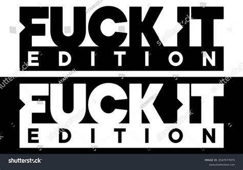 Fuck Edition Car Sticker Decal Vinyl Stock Vector Royalty Free Shutterstock