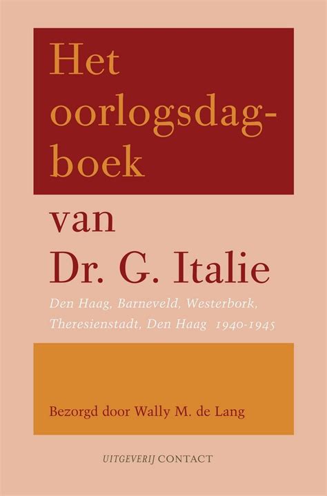 Het Oorlogsdagboek Van Dr G Italie Het Parool