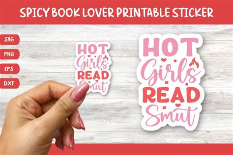 Printable Spicy Book Lover Sticker Hot Girls Read Smut