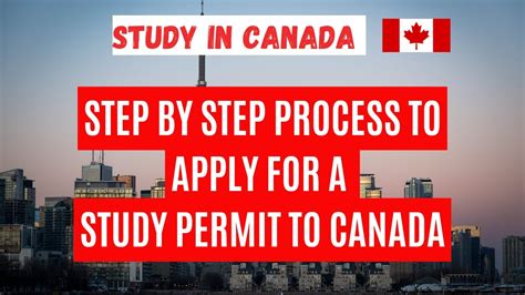 Step By Step Process To Apply For A Visa To Study In Canada Canadian