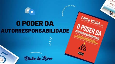 O Poder Da Autorresponsabilidade Aula Youtube