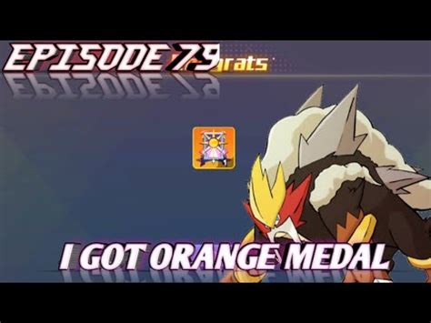 I Got Orange Medal Pokemon Pokemonworld Battle Monster World