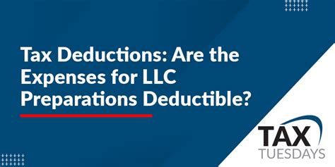 Tax Deductions Are The Expenses For LLC Preparations Deductible