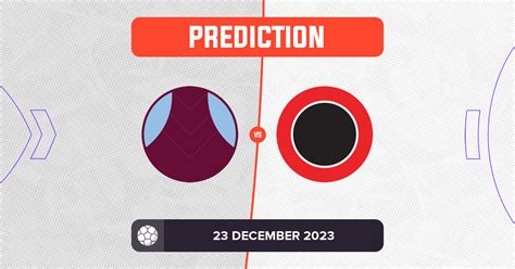 Aston Villa Vs Sheffield United Prediction And Tips December