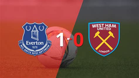 Con Un Solo Tanto Everton Derrotó A West Ham United En El Estadio Goodison Park Infobae