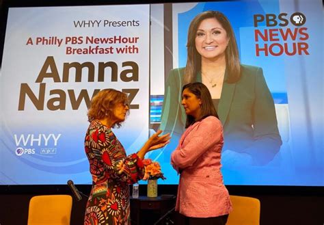 PBS NewsHour's Amna Nawaz - WHYY