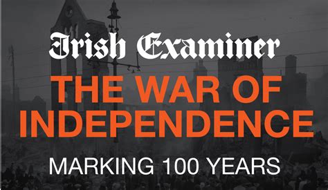 The Irish Examiner To Publish War Of Independence Series News Brands