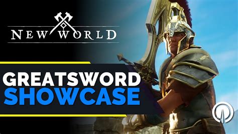 New World Greatsword Showcase My Thoughts Ginger Prime Youtube