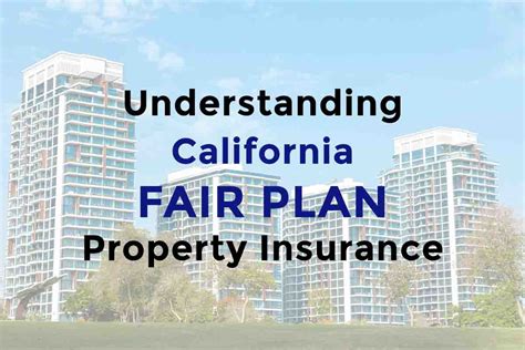 Condo Insurance And Changes To The California Fair Plan What You Need