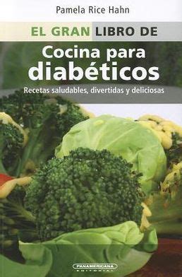 El Gran Libro De Cocina Para Diab Ticos By Pamela Rice Hahn Paperback