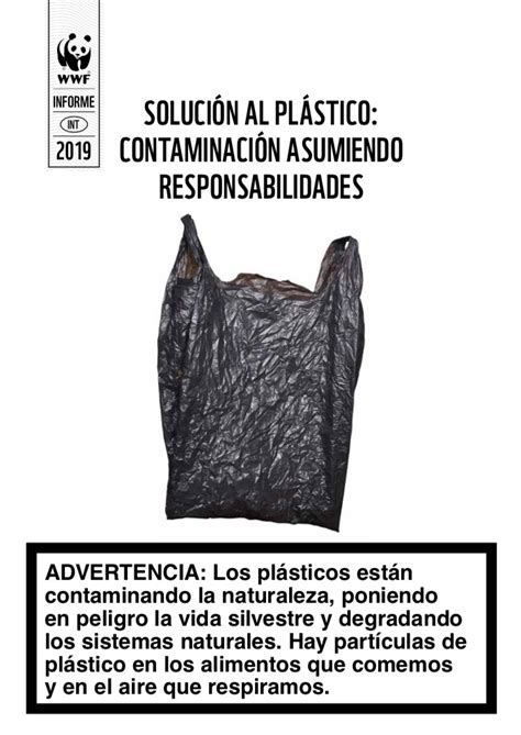 Solución Al Plástico Contaminación Asumiendo Responsabilidades Wwf