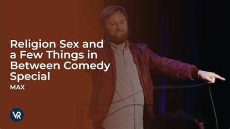 Watch Religion Sex And A Few Things In Between Comedy Special In Spain