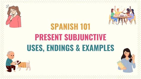 Present Subjunctive Spanish 101 Uses Endings Examples Tell Me In