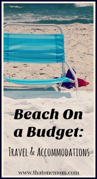 Beach on a Budget: Travel and Accommodations ⋆ That One Mom