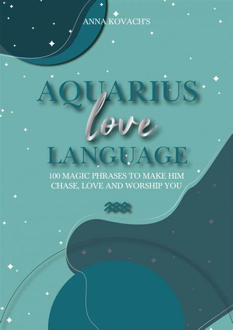 Aquarius Love Language 100 Magic Phrases By Anna Kovach