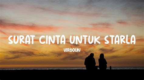 Virgoun Surat Cinta Untuk Starla Lyrics Tiktokversion Youtube