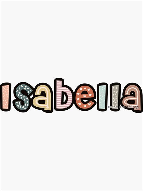 Isabella Name Stickers Sticker By Mckennaeddings Redbubble