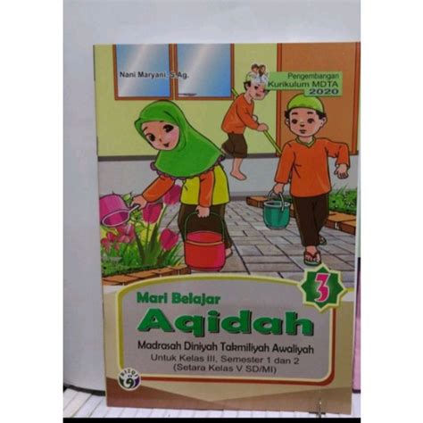 Jual Buku Mari Belajar Aqidah Kelas 3 Madrasah Diniyah Takmiliyah