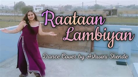 Raatan Lambiyan Dance Cover By Ashwini Shende YouTube