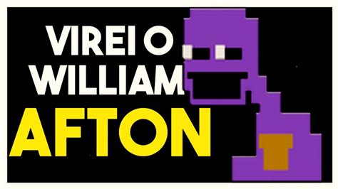 virei o William afton nessa fã game de five night at freddys YouTube