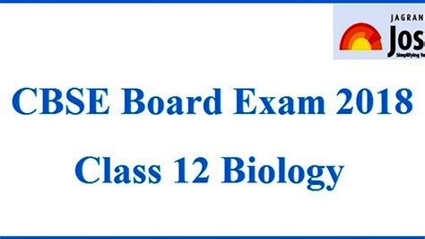 CBSE Class 12th Biology Board Exam 2018 Paper Analysis Review