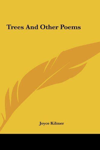 Trees And Other Poems By Joyce Kilmer Hardcover Brand New