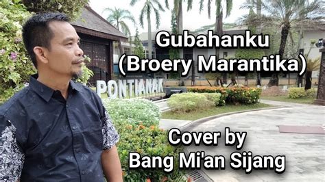 Gubahanku Broery Marantika Cover By Bang Mi An Sijang Youtube