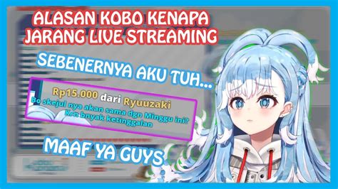 Alasan Kobo Kenapa Jarang Stream Minggu Ini Kobo Kanaeru Clip YouTube