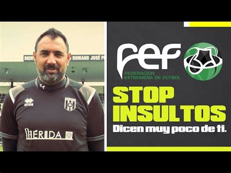 StopInsultos Juanma Barrero entrenador del AD Mérida YouTube