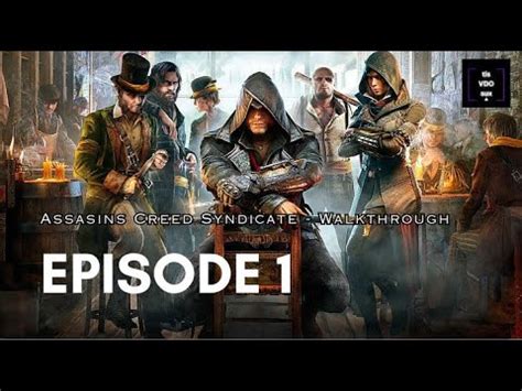 Assassins Creed Syndicate Walkthrough Gameplay Episode 1 Noob Play