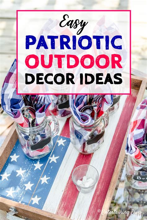 Easy 4th Of July Outdoor Decorations Entertaining Diva