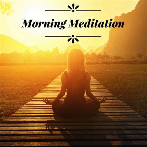 Morning Meditation – Warhawk Fitness Get-U-Fit BLOG