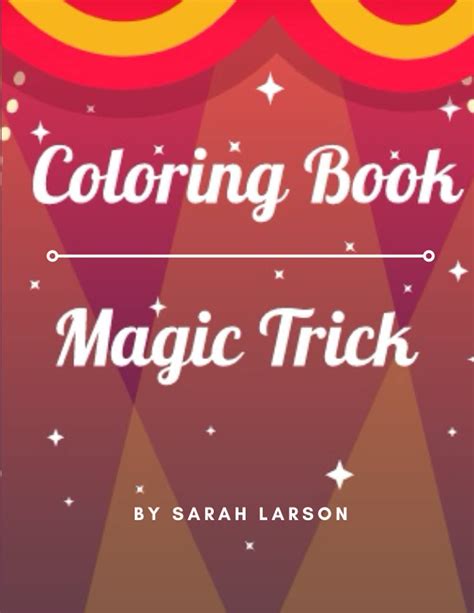 Coloring Book Magic Trick: Fun Coloring Book Magic Trick for Kids ...