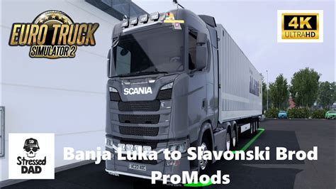 Ets Banja Luka To Slavonski Brod Euro Truck Simulator Promods