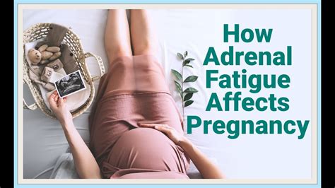 How Adrenal Fatigue Affects Pregnancy Youtube