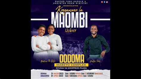 Kongamano La Maombi Dodoma Day Youtube