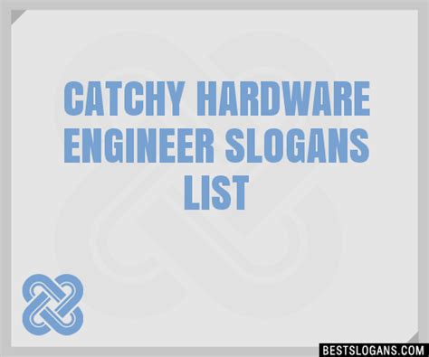 100 Catchy Hardware Engineer Slogans 2024 Generator Phrases Taglines