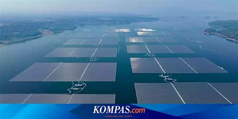 Mengenal Plts Terapung Cirata Diklaim Terbesar Di Asia Tenggara