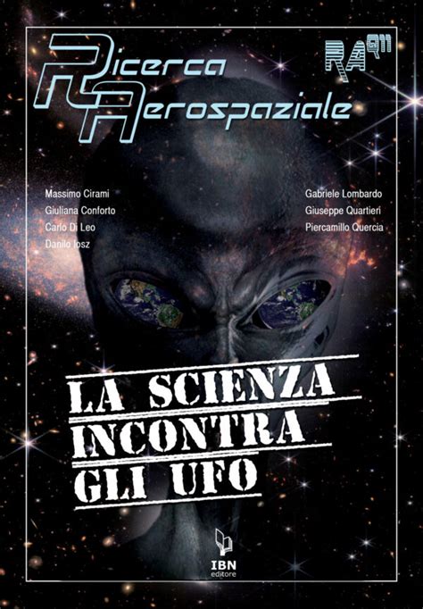 La Scienza Incontra Gli Ufo IBN Editore