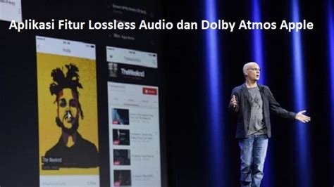 Aplikasi Fitur Lossless Audio Dan Dolby Atmos Dari Apple