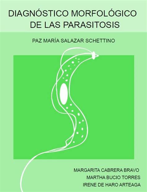 Diagnostico Morfol Gico De Las Parasitosis