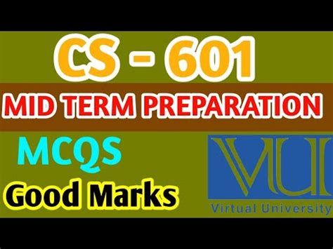 CS 601 Mid Term Preparation Vu Mid Term Exams CS 601 Exams VU