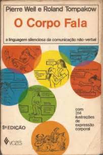 Livro O Corpo Fala Pierre Weil E Roland Tompakow Estante Virtual