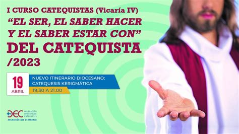 I Curso Catequistas Vicaria Iv Catequesis Kerigm Tica Youtube