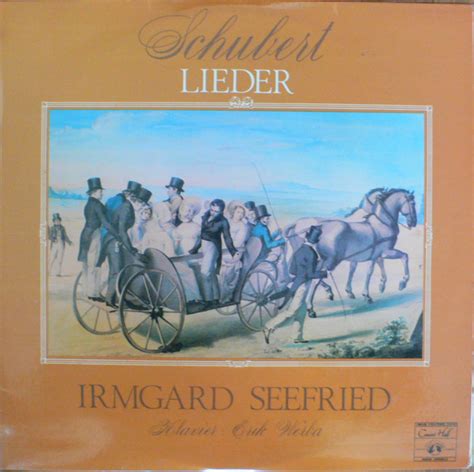 Schubert Irmgard Seefried Erik Werba Lieder Releases Discogs