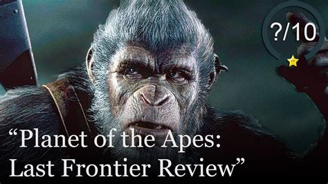 Planet Of The Apes Last Frontier Review Ps Xbox One Pc Youtube