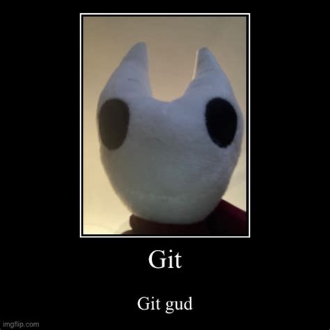 Git Gud Imgflip